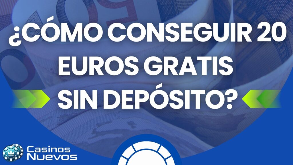 20 euro gratis sin depósito